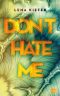 [Don't Love Me 02] • Don't Hate me